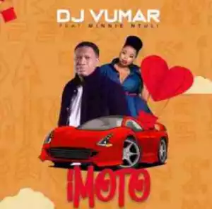 DJ Vumar - Imoto ft. Minnie